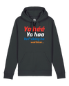 HOODIE - YO HÉÉ YO HOO
